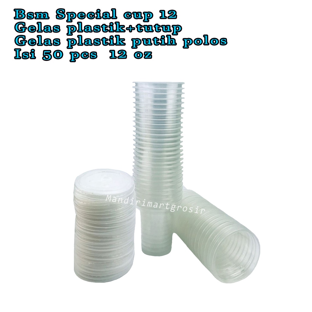 Bsm Special cup 12 * Gelas plastik+tutup * gelas plastik putih polos  * Isi 50 pcs * 12 oz