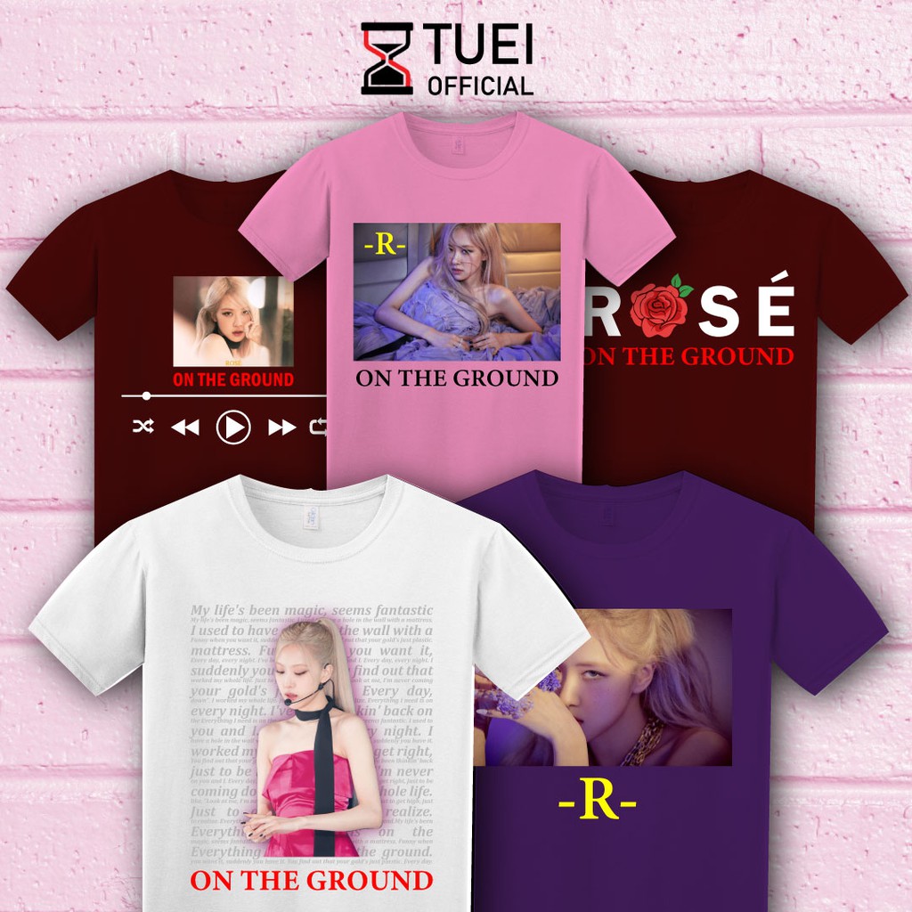 Baju Kaos Custom DTG Cotton Combed/ROSE BLACKPINK/ROSÉ/ON THE GROUND/OTG1-10