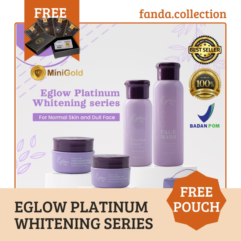 EGLOW PLATINUM WHITENING SERIES ORIGINAL /EGLOW WHITENING/EGLOW ULTIMATE/EGLOW ACNE BPOM