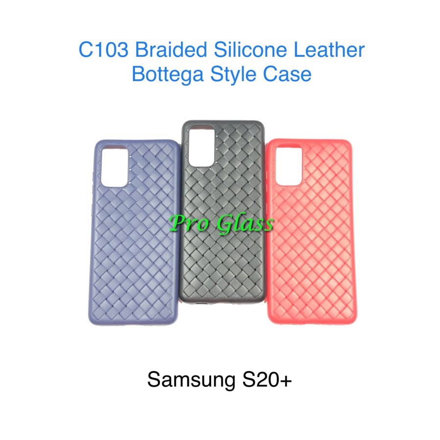 C103 Samsung S20 S20 PLUS S20 ULTRA Premium Braided Leather Style Case Kulit Anyam