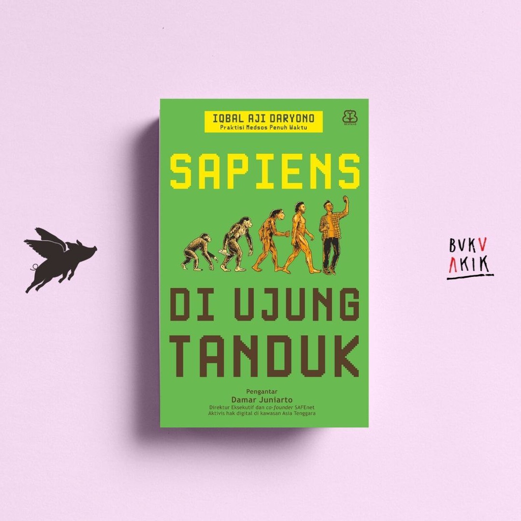 Sapiens di Ujung Tanduk - Iqbal Aji Daryono