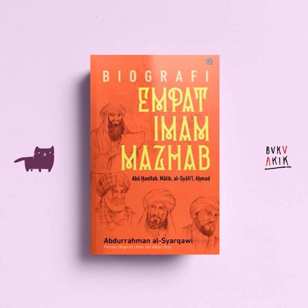 Biografi Empat Imam Mazhab - Abdurrahman al-Syarqawi