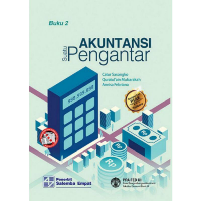 PAKET 2 BUKU AKUNTANSI SUATU PENGANTAR 1 2 EDISI 2 BERBASIS PSAK TERBARU CATUR SASONGKO QURATUL'AIN MUBARAKAH AGUSTIN SETYA NINGRUM ANNISA FEBRIANA AYU NADIA HANUM AISYAH DIAN PRATIWI VIVI ZURYATI-2
