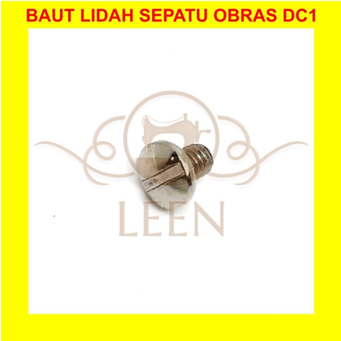 Baut Lidah Sepatu Obras Kecil DC1 Screw Tanduk 3/32 Mesin Jahit LEEN