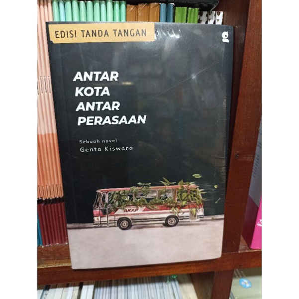 BUKU ANTAR KOTA ANTAR PERASAAN - GENTA KISWARA ORIGINAL ( EDISI TANDA TANGAN)
