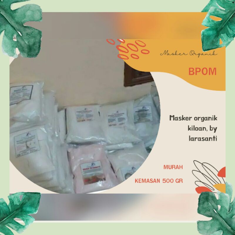 (BPOM) Masker Organik kiloan Bubuk, Face mask kiloan murah by larassanti (REPACK 500 GRAM)