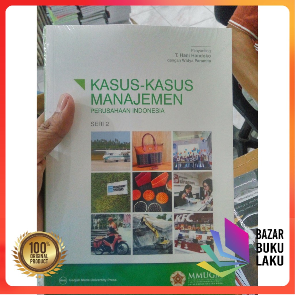 

Kasus Kasus Manajemen Perusahaan Indonesia Seri 2