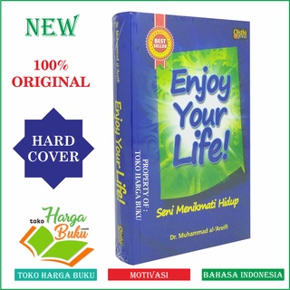 Enjoy Your Life - Seni Menikmati Hidup Penerbit Qisthi Press