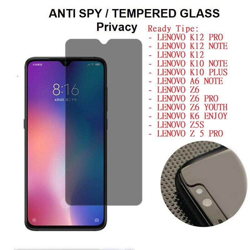 Tempered Glass Anti SPY LENOVO K12 K10 A6 Z6 K6 Z5S Z5 PLUS NOTE YOUTH ENJOY Kaca Privacy Glass