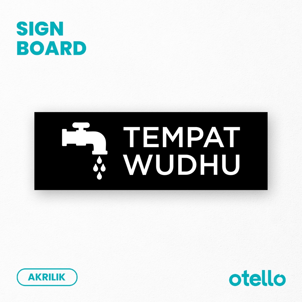 Otello Signage Tempat Wudhu Sign Board Akrilik Print Wudhu Papan Mushola Nama Ruang Rambu Tempat