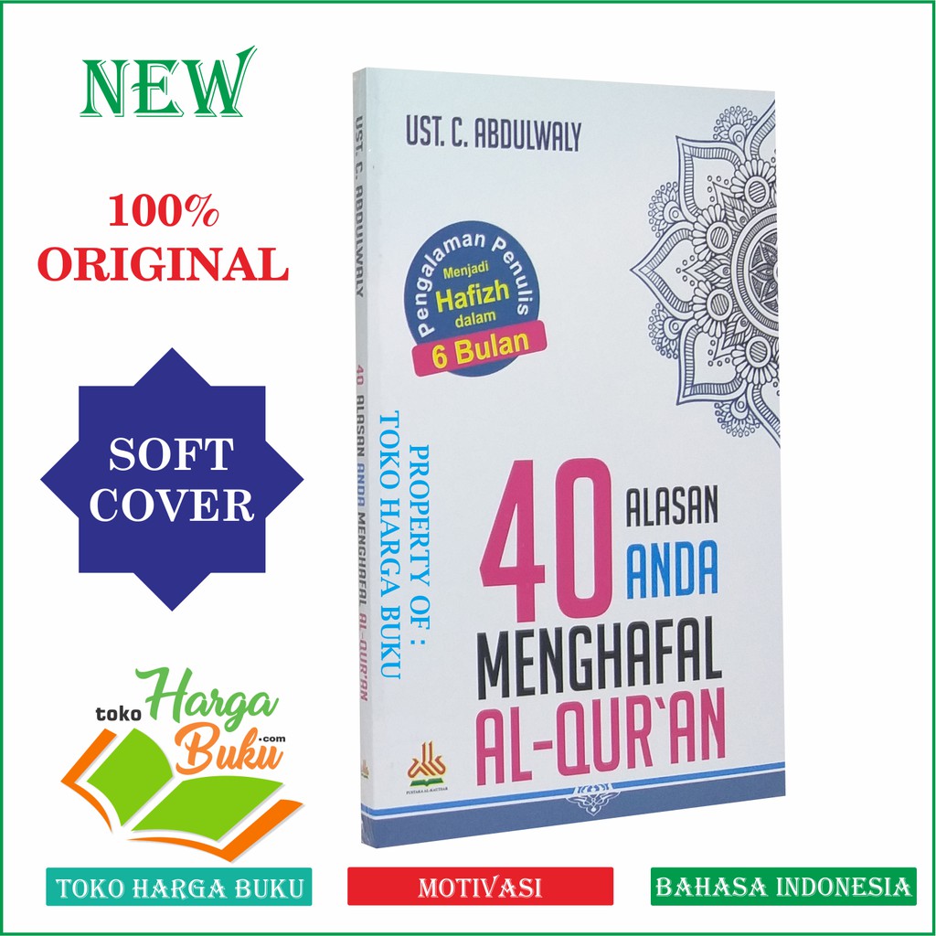 40 Alasan Anda Menghafal Al-Quran - Pustaka Al-Kautsar