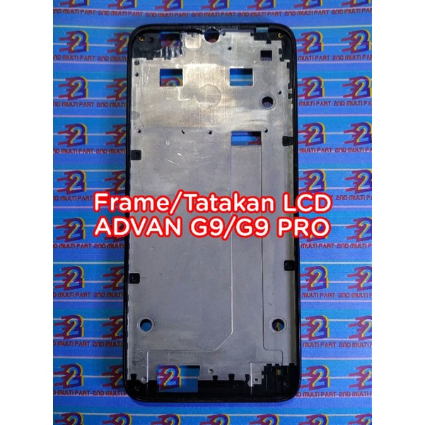 Frame/Tatakan LCD ADVAN G9/G9 PRO