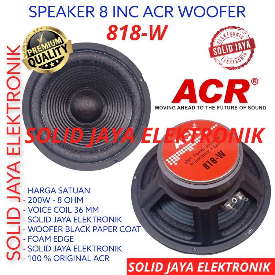 SPEAKER ACR 8 INC 818 W WOOFER 818W 8 INCH IN 8INC 8IN 200W 8 OHM 8&quot; WOFER 200 WATT W MURNI ACR 818WACR ASLI ORI ORIGINAL