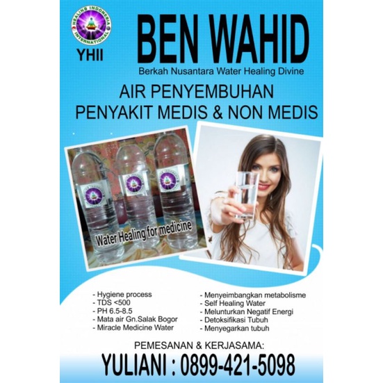 

BEN WAHID, MIRACLE WATER untuk penyembuhan penyakit MEDIS dan NON MEDIS by Energy Healing