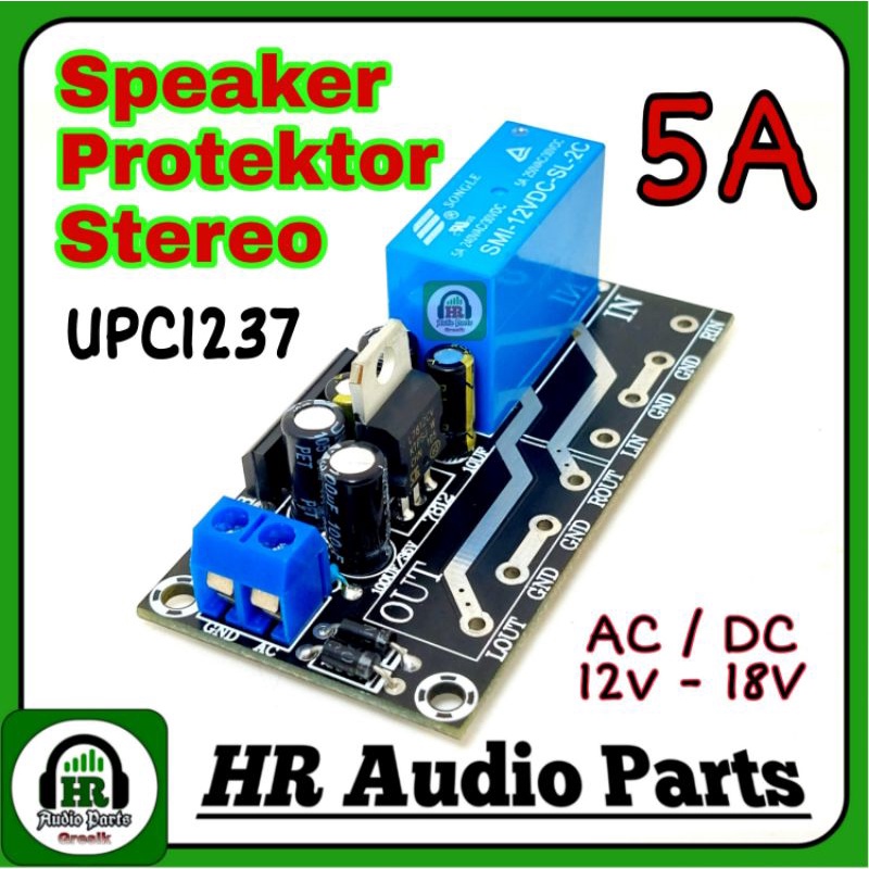 Kit Speaker Protektor UPC1237HA Stereo 2 Channel AC / DC 12V - 18V upc1237 Single Relay