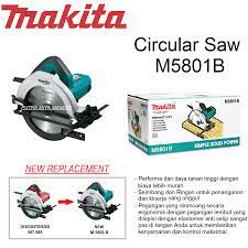 CIRCULAR SAW MAKITA M5801B / MESIN GERGAJI PEMOTONG KAYU