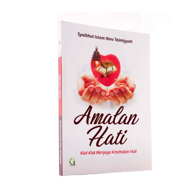 Buku "Amalan hati Kita kiat menjaga kesehatan hati"