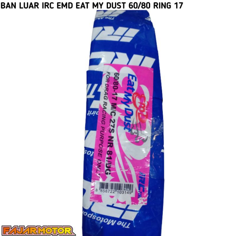 IRC BAN LUAR EMD EAT MY DUST 60 80 RING 17 TAHUN 2023