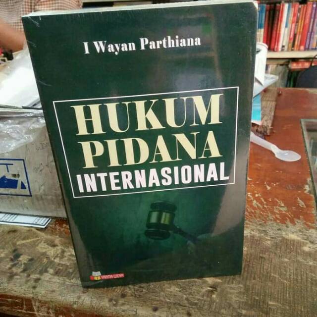 Hukum pidana internasional by I Wayan Parthiana