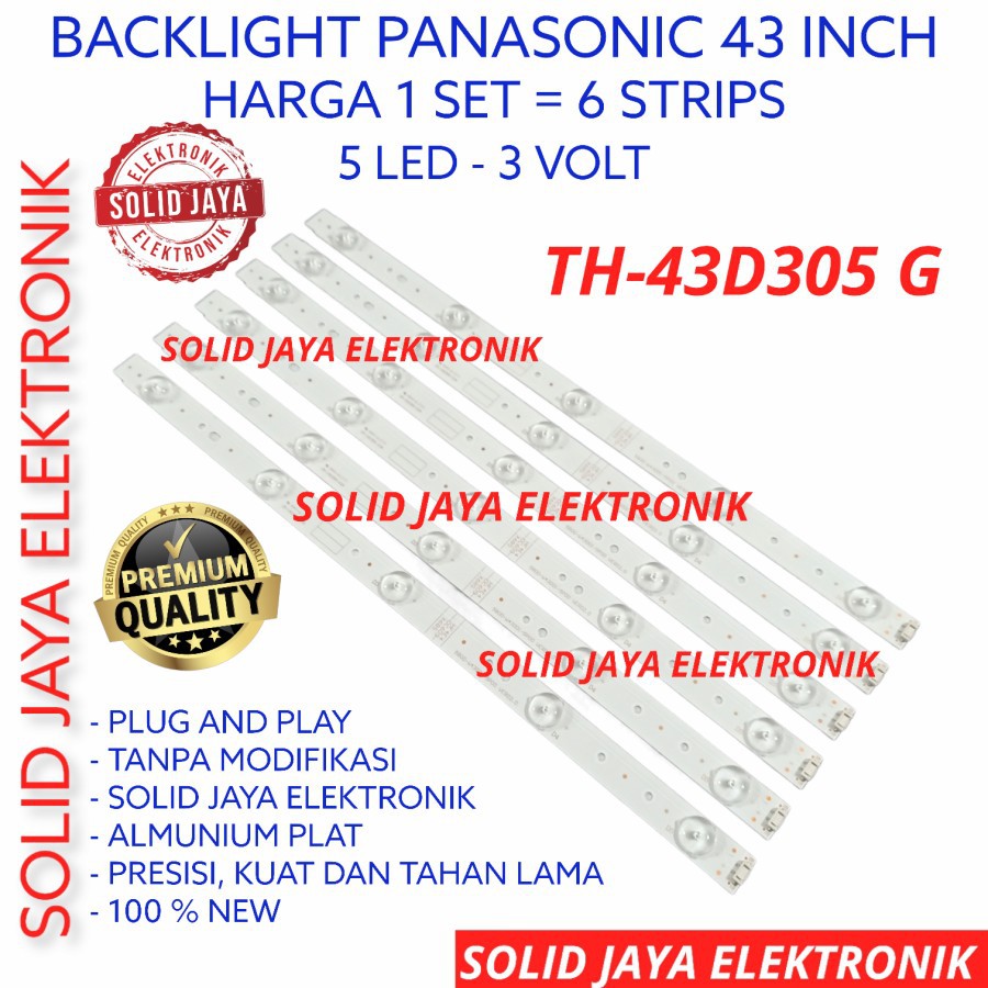 BACKLIGHT TV LED PANASONIC 43 INC TH 43D305G 43D305 TH-43D305G TH-43D305 LAMPU BL 5K 3V 6 STRIP TH43D305 TH43D305G 6 BATANG STRIPS PANASONIK 43INC 43INCH 43IN INCH IN LAMPU LED TV 40D