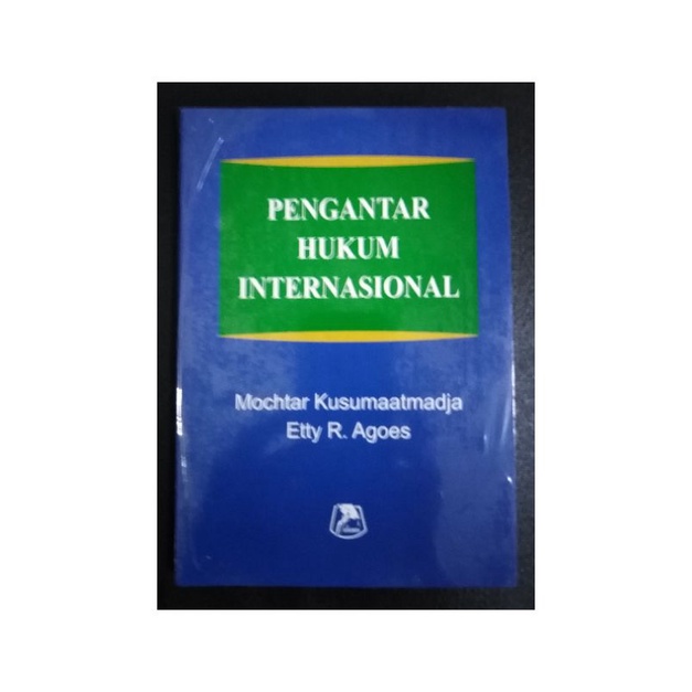 

PENGANTAR HUKUM INTERNATIONAL MOCHTAR KUSUMAATMADJA