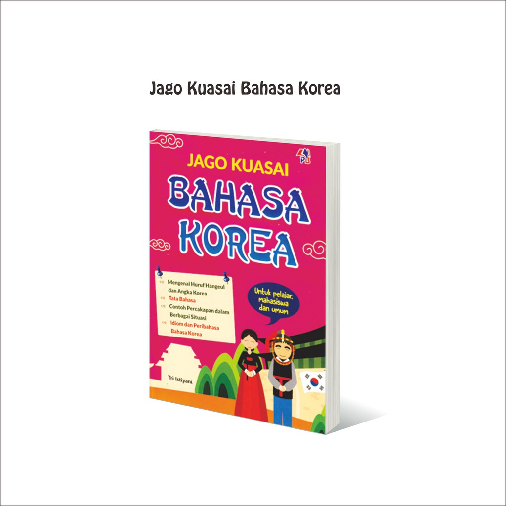 Buku Bahasa Korea untuk Pemula Jago Kuasai Bahasa Korea Pustaka Baru