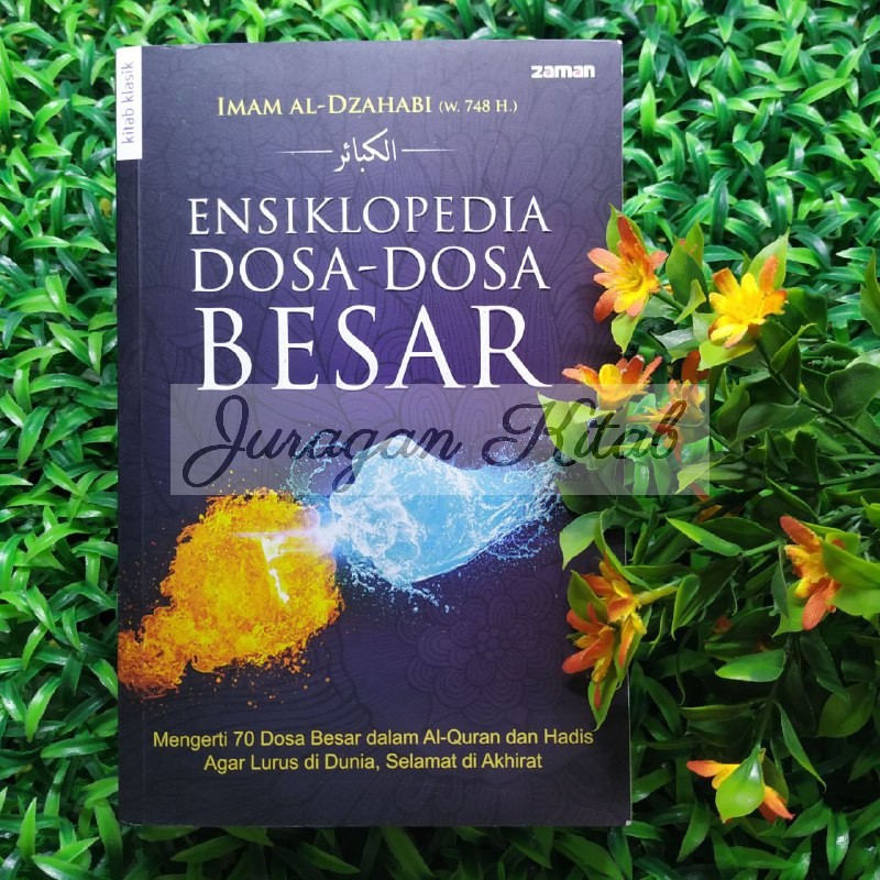 Ensiklopedia Dosa Dosa Besar Mengerti 70 Dosa Besar Dalam Al Qur An Dan Hadits 100 Original Shopee Indonesia