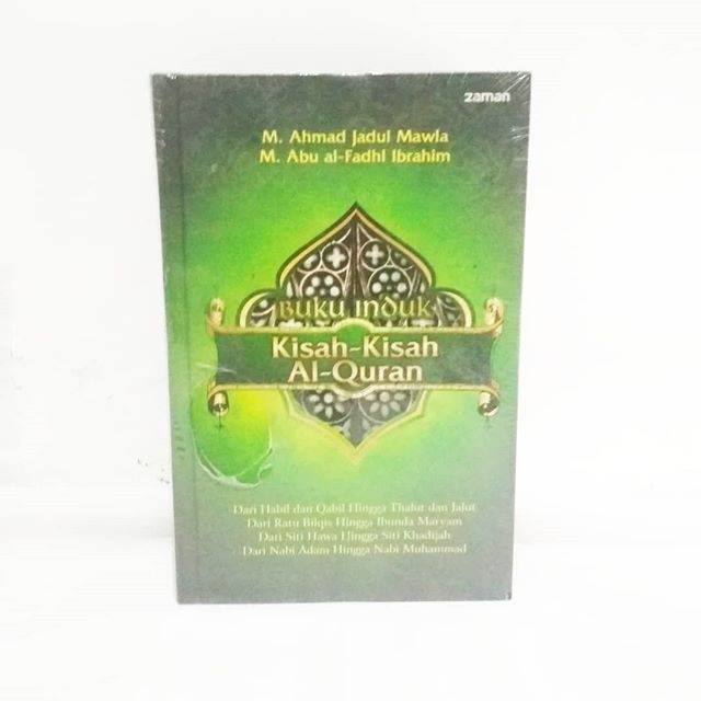 Ahmad Jadul Malwa - Buku Induk Kisah-Kisah Al-Quran