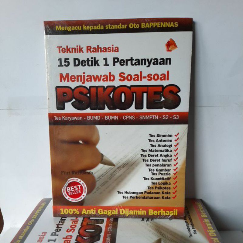 Buku Psikotes - Teknik Rahasia 15 Detik 1 Pertanyaan Menjawab Soal-Soal Psikotes
