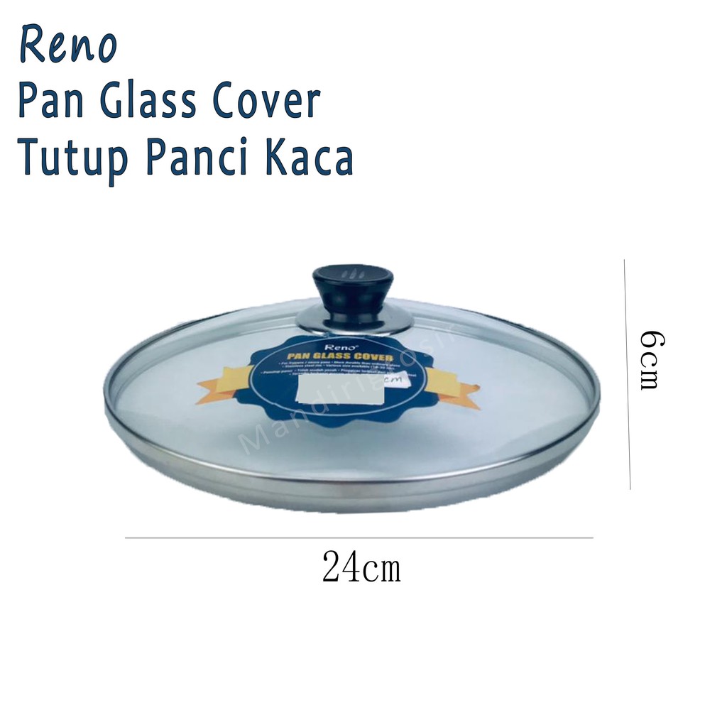 Pan Glass Cover *Reno * Tutup Panci Kaca * 24cm