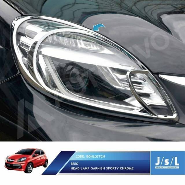 Garnish lampu depan Honda Brio 2012-2015 chrome jsl