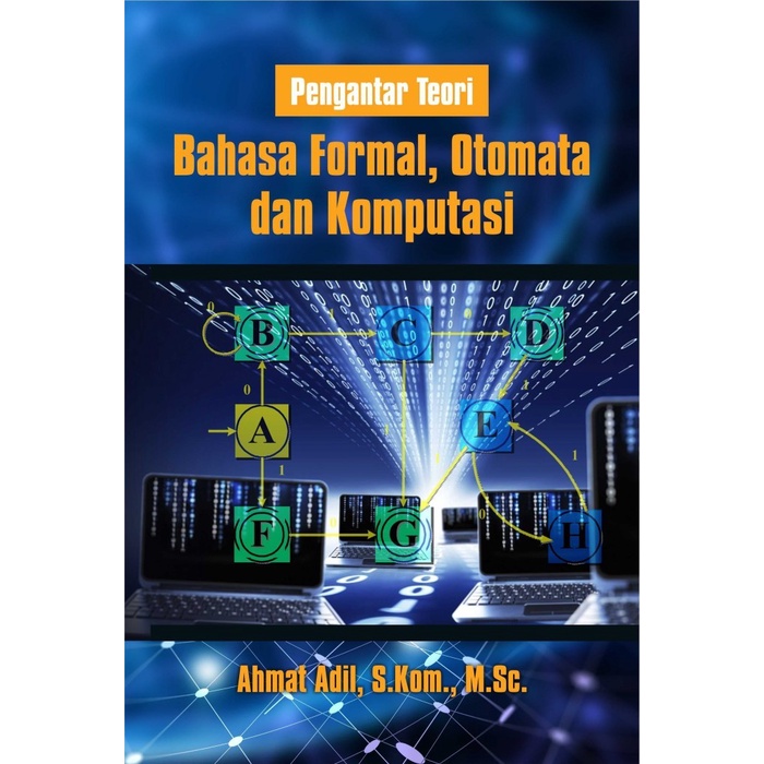 

Buku Pengantar Teori Bahasa Formal Otomata Dan Komputasi