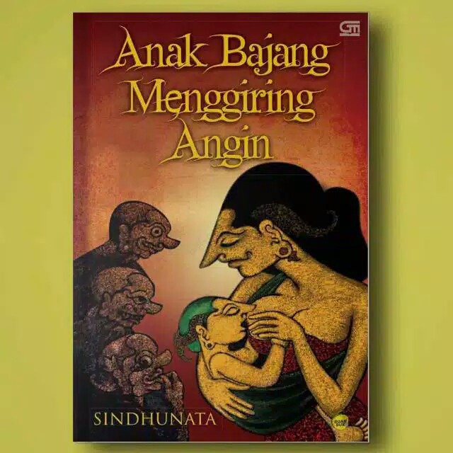 Anak Bajang Manggiring Angin oleh Sindhunata