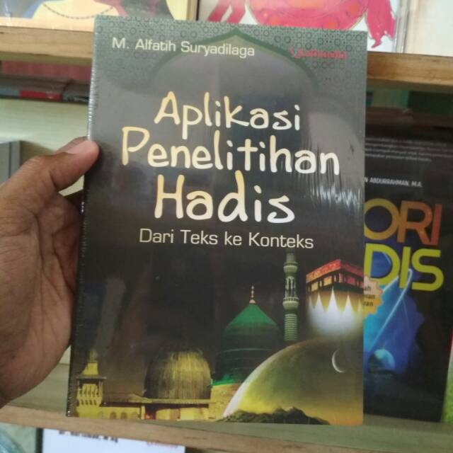 Jual Aplikasi Penelitian Hadis Dari Teks Ke Konteks Alfatih Suryadilaga Shopee Indonesia 4979