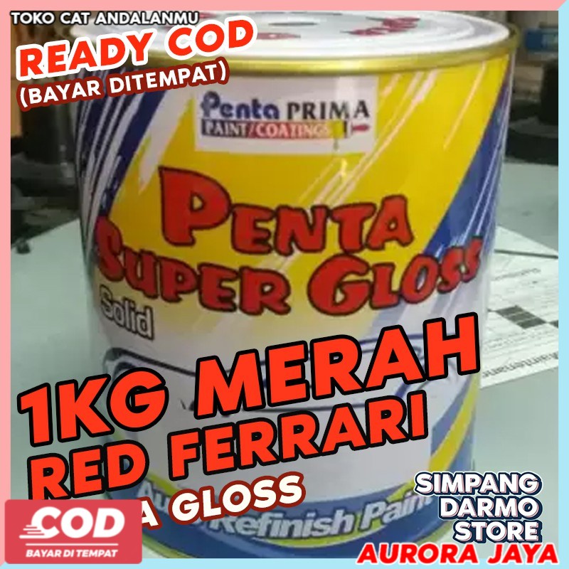 Penta Super Gloss 1 Kg / Sekilo Merah Ferrari Red Cat Mobil Motor Sepeda Glos Handalan Tahan Bensin 