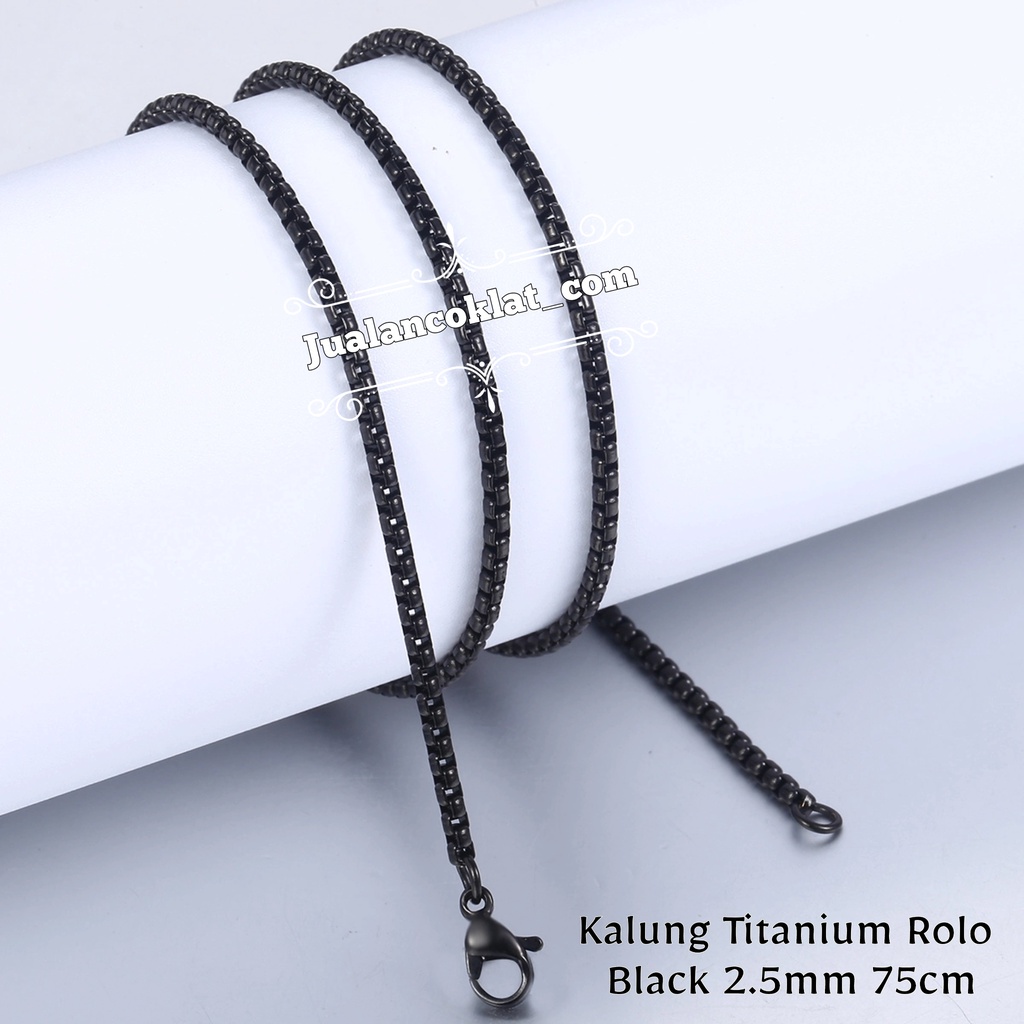 75cm Rolo Black / Hitam rantai kalung titanium stainless 316L HIGH QUALITY chain pendant liontin aks