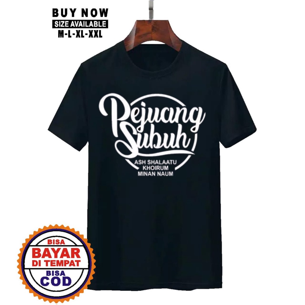 KAOS PRIA / ATASAN MURAH / PAKAIAN PRIA / KAOS DAKWAH / DAKWAH ISLAMI / KAOS PEJUANG SUBUH PE-2