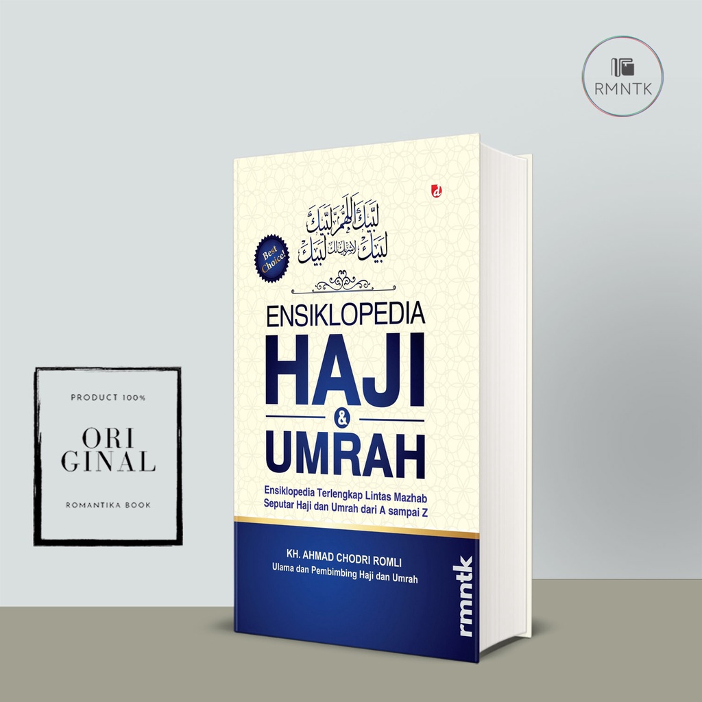 BUKU ENSIKLOPEDIA HAJI & UMRAH: Ensiklopedia Terlengkap Lintas Mazhab Seputar Haji dan Umrah dari A 