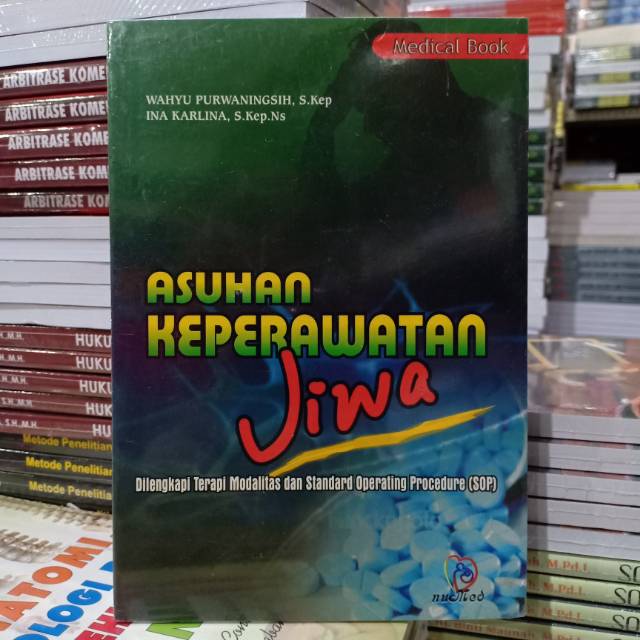 Buku Asuhan Keperawatan Jiwa Dilengkapi Terapi Modalitas dan SOP
