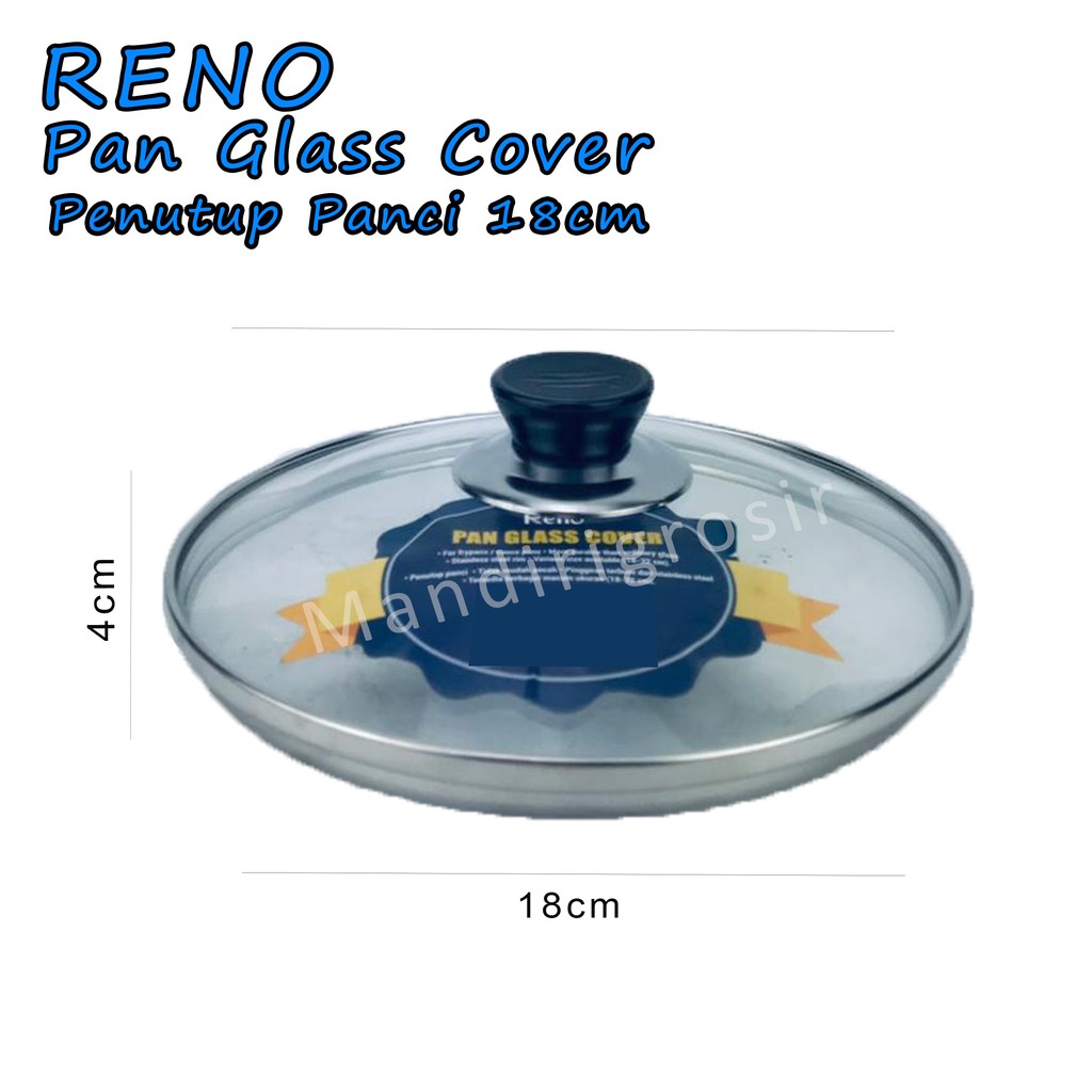 Pan Glass Cover *Reno * Penutup Panci * 18cm