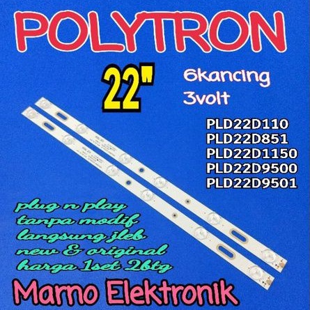 LAMPU BL BACKLIGHT LED TV POLYTRON 22IN PLD22D9500 PLD 22D9500 22 INCH PLD22D9501 PLD 22D9501 6K 3V