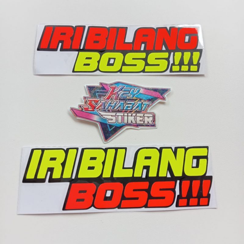 STICKER IRI BILANG BOSS CUTTING PARIASI MOTOR MOBIL MODIPIKASI KATA KATA BIJAK