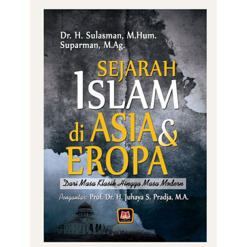 Buku original Sejarah Islam di Asia dan Eropa Dari Masa Klasik Hingga Masa Modern