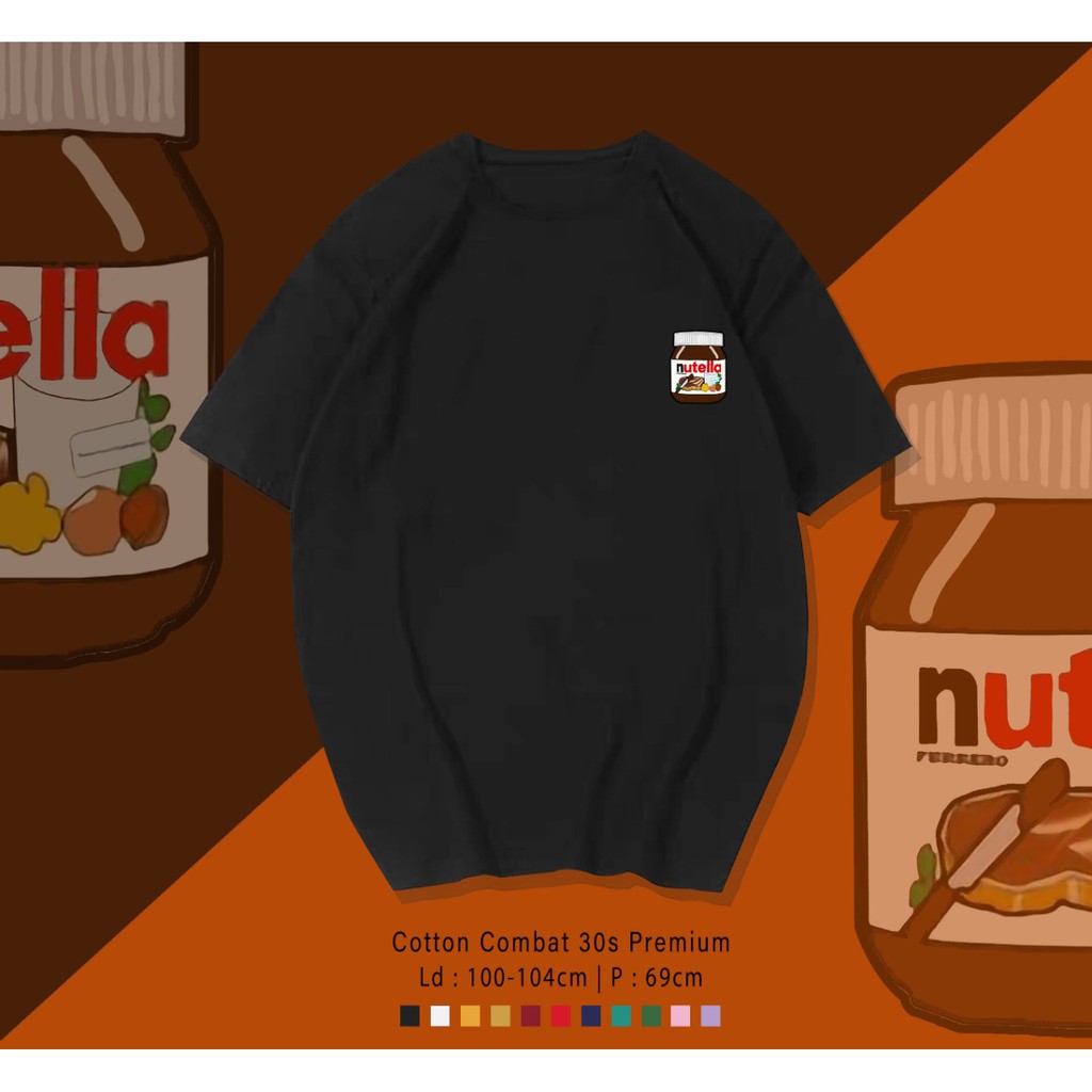 NUTELLA ADDICT LOGO DESIGN COKLAT SELAI KAOS PREMIUM  / TERMURAH