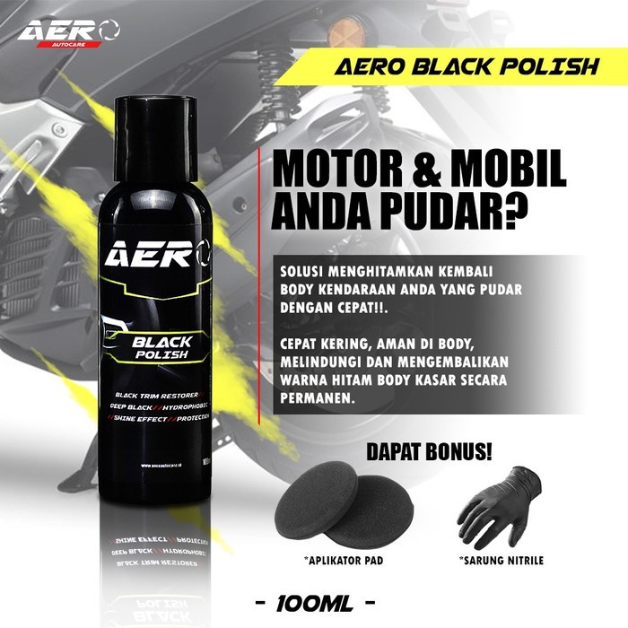 100 ML ~ Aero Black Polish ~ Penghitam Body / Dashboard Motor &amp; Mobil