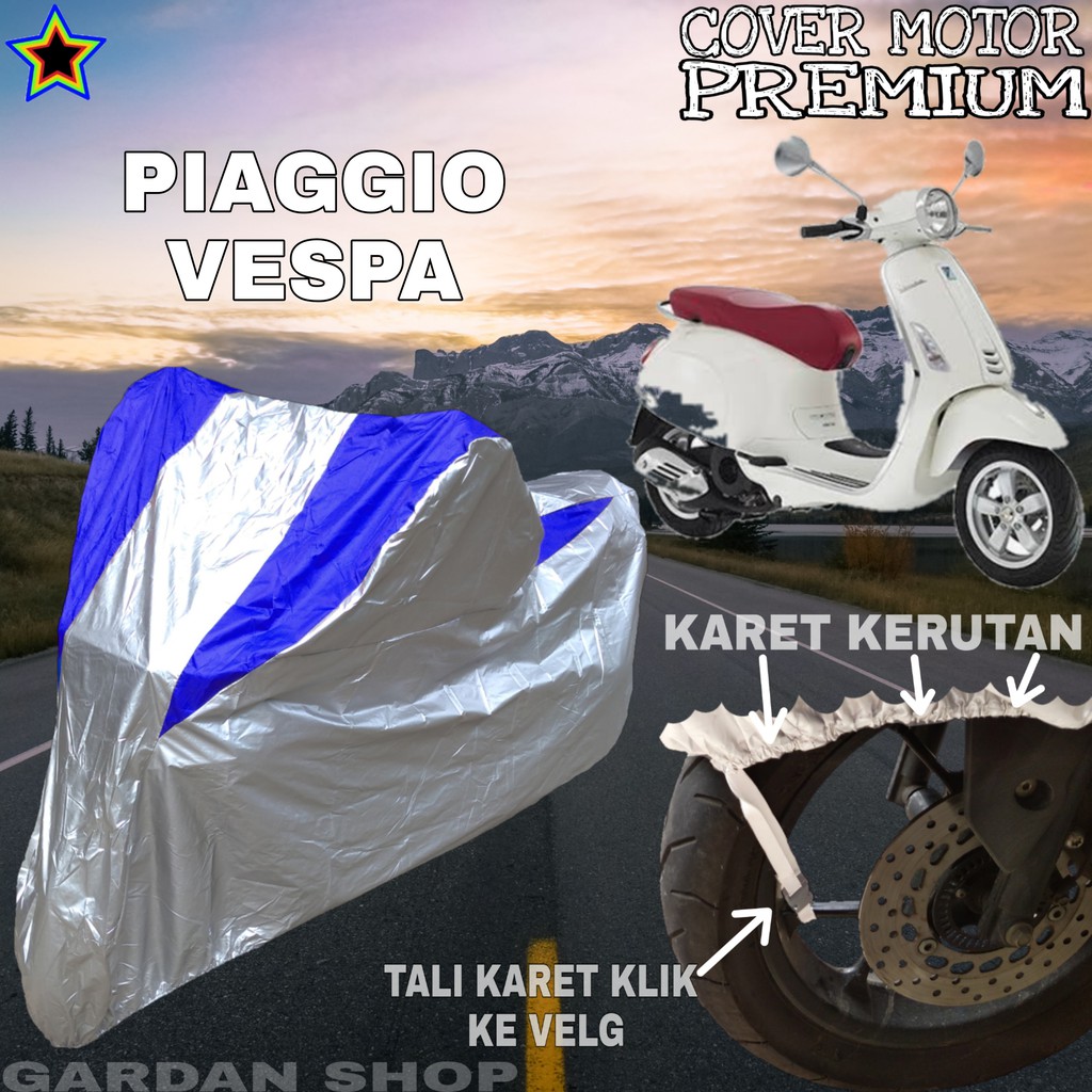 Sarung Motor PIAGGIO VESPA Silver BIRU Body Cover Penutup Motor Piaggio Vespa PREMIUM