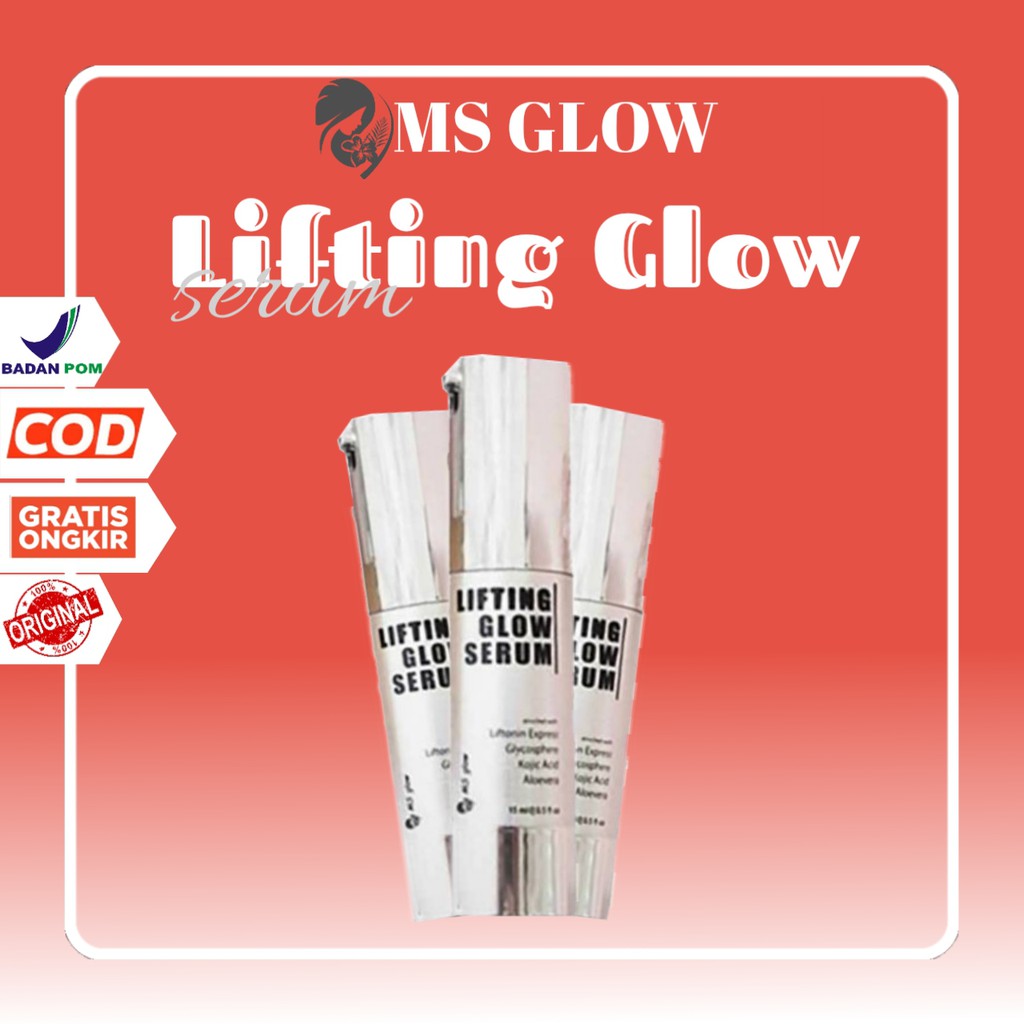 Serum Ms Glow Lifting Original Serum Wajah Glowing Perawatan Kecantikan Skincare Wajah Ms Glow BPOM
