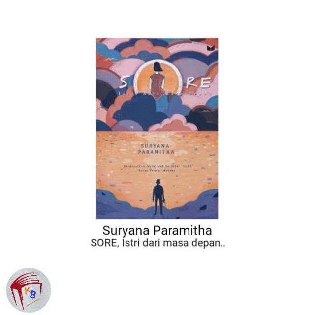 JPRDBOOKSTORE Sore, Istri dari masa depan/Suryana Paramitha/Terbaru