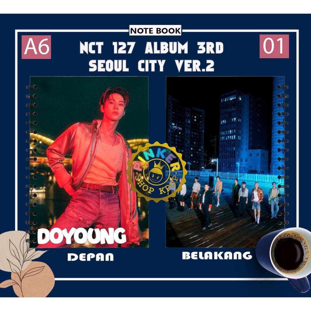 

Note/Notebook A6 NCT 127 SEOUL CITY VER. 2 Buku Notes Notebook Kpop Murah