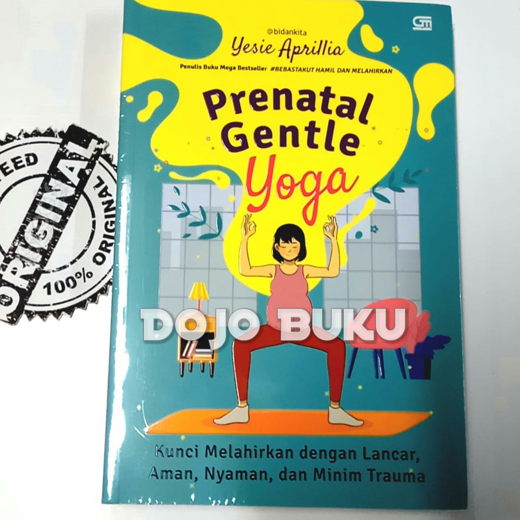 Prenatal Gentle Yoga : Kunci Melahirkan Dengan Lancar, Aman, Nyaman, dan